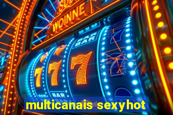 multicanais sexyhot